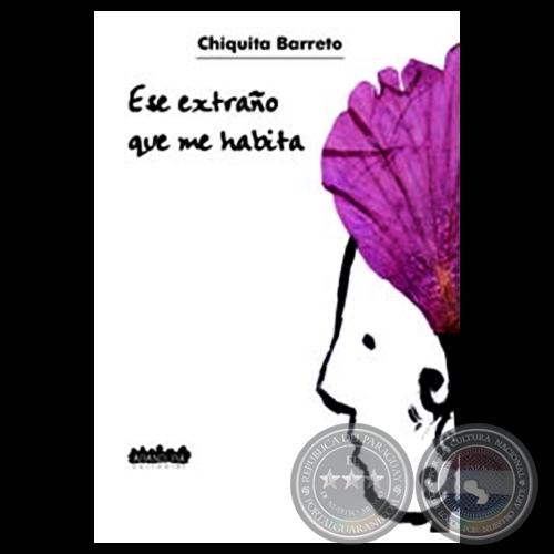 ESE EXTRAÑO QUE ME HABITA - Cuentos de CHIQUITA BARRETO - Año 2002