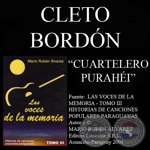 CUARTELERO PURAHÉI - Letra y música: CLETO BORDÓN