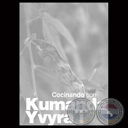 COCINANDO CON KUMANDA YVYRA’I - Por VENUS CABALLERO - COOPERACIÓN TÉCNICA ALEMANA