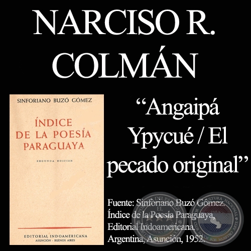 ANGAIPÁ YPYCUÉ (EL PECADO ORIGINAL) - Poesía de NARCISO R. COLMÁN 
