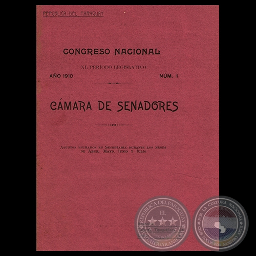 CÁMARA DE SENADORES, 1910 - Presidencia de don EMILIANO GONZÁLEZ NAVERO