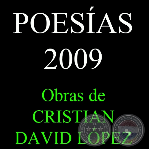 POESÍAS 2009 - Obras de CRISTIAN DAVID LÓPEZ