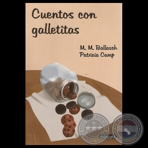 CUENTOS CON GALLETITAS, 2012 - M.M. BALLASCH / PATRICIA CAMP