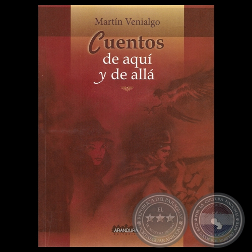 CUENTOS DE AQUÍ Y DE ALLÁ, 2014 - Cuentos de MARTÍN VENIALGO