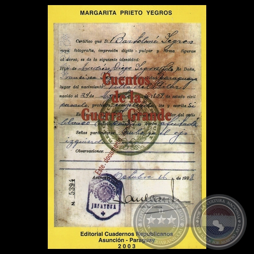 CUENTOS DE LA GUERRA GRANDE, 2003 - Narrativa de MARGARITA PRIETO YEGROS