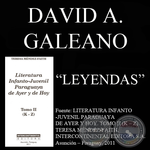 JATA’Y: LA LEYENDA, LA LEYENDA DE URUNDE, URUNDE’Y, MAINUMBY - PICAFLOR - Leyendas de DAVID A. GALEANO OLIVERA