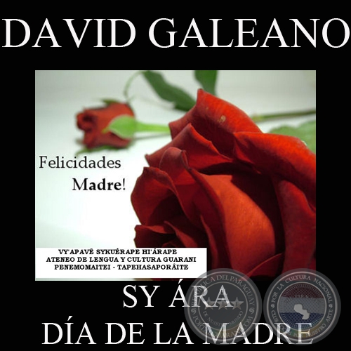15 DE MAYO - SY ÁRA – DÍA DE LA MADRE (Ohai Guaraníme: DAVID GALEANO OLIVERA)
