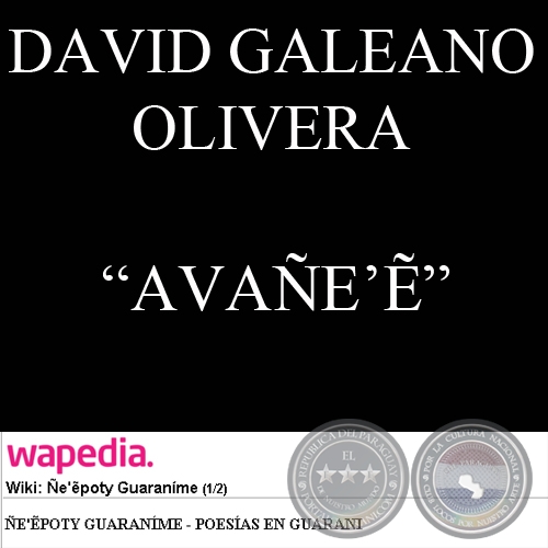 AVAEẼ - Texto de DAVID GALEANO OLIVERA