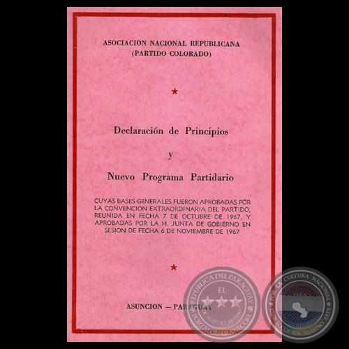 ASOCIACIÓN NACIONAL REPUBLICANA -  DECLARACIÓN DE PRINCIPIOS Y NUEVO PROGRAMA PARTIDARIO, 1967 - Presidente JUAN RAMÓN CHAVES
