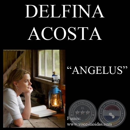 ANGELUS (Poesía de DELFINA ACOSTA)