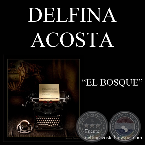 EL BOSQUE (Cuento de DELFINA ACOSTA)