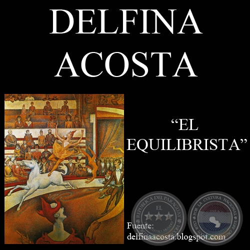 EL EQUILIBRISTA (Cuento de DELFINA ACOSTA)
