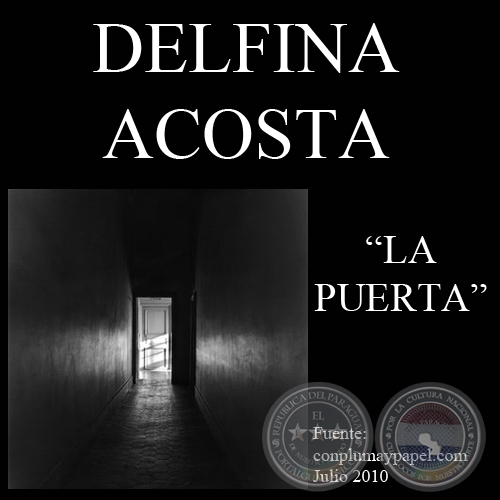 LA PUERTA (Poesa de DELFINA ACOSTA)