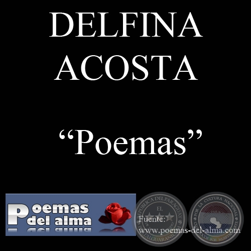 ¿QUÉ HISTORIA CUENTA? y POESÍAS de DELFINA ACOSTA