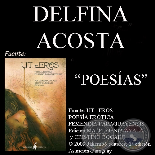 PERO TAMBIÉN CANTASTE… y NINGUNA NOCHE HA SIDO... - Poesías de DELFINA ACOSTA  - Año 2009 