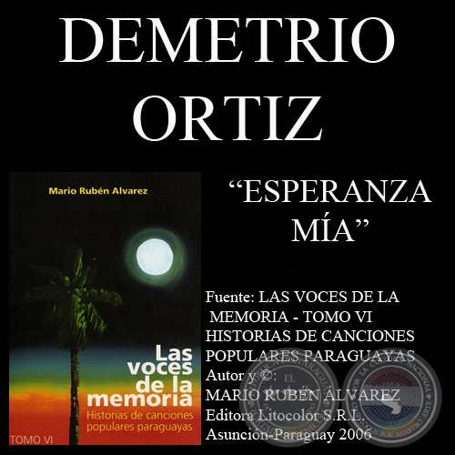ESPERANZA MÍA - Letra y música: DEMETRIO ORTIZ
