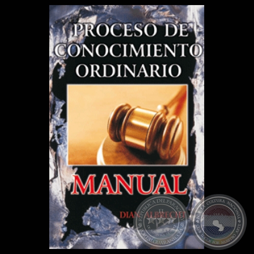 PROCESO DE CONOCIMIENTO ORDINARIO, MANUAL - Por DIAN ALBRECHT
