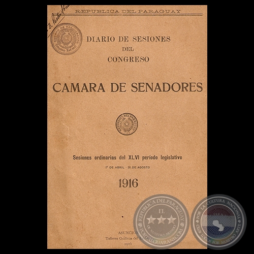 DIARIO DE SESIONES DEL CONGRESO, 1916 - Presidencia del EXMO. Sr. Son EDUARDO SCHAERER