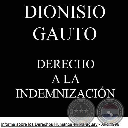 DERECHO A LA INDEMNIZACIÓN - Por DIONISIO GAUTO y NELSON GARCÍA RAMÍREZ