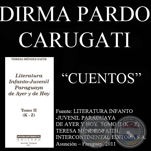 SUEOS CONCNTRICOS , ETAPAS DE LA VIDA DE LA MUJER PERFECTA y CUENTOS DE HADAS Y PRINCESAS - Cuentos de DIRMA PARDO CARUGATI