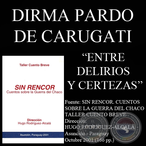 ENTRE DELIRIOS Y CERTEZAS (Cuento de DIRMA PARDO CARUGATI)