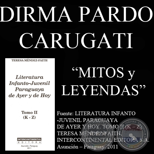 RUPAVE y SYPAVE, JASY JATERE, ARASY, TUP, MBOI TU'I y KERAN y TA - Micro-cuentos de DIRMA PARDO CARUGATI