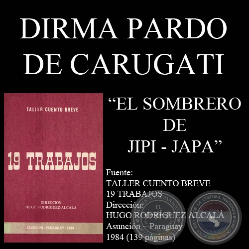 EL SOMBRERO DE JIPI  JAPA (Cuento de DIRMA PARDO DE CARUGATI)