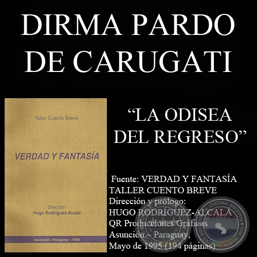 LA ODISEA DEL REGRESO (Cuentos de DIRMA PARDO DE CARUGATI)