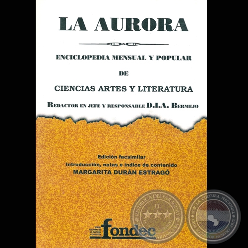 LA AURORA, 2006 - Introducción, notas e índice de contenido: MARGARITA DURÁN ESTRAGÓ
