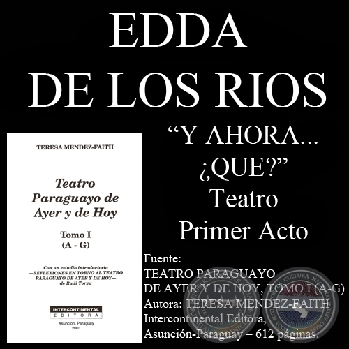 Y AHORA... ¿QUE?, ACTO PRIMERO (Comedia de EDDA DE LOS RIOS)
