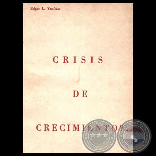 CRÍSIS DE CRECIMIENTO…?, 1961 - Por EDGAR L. YNSFRÁN
