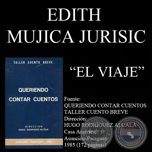 EL VIAJE (Cuento de EDITH MUJICA JURISIC)