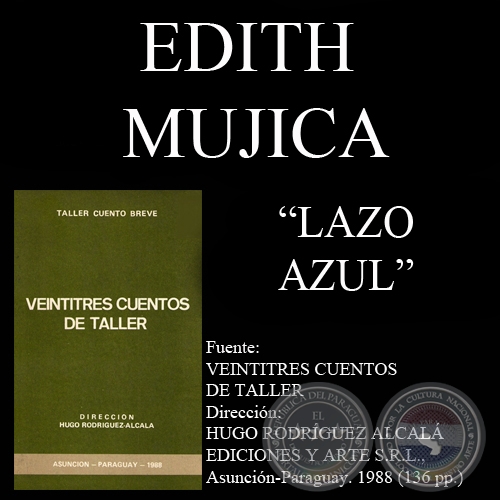 LAZO AZUL (Cuento de EDITH MUJICA JURISIC)