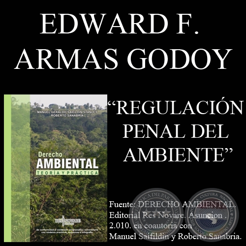 REGULACIÓN PENAL DEL AMBIENTE (Obra de EDWARD F. ARMAS GODOY)