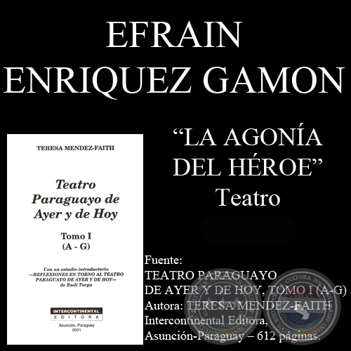 LA AGONÍA DEL HÉROE - Drama de EFRAÍN ENRÍQUEZ GAMÓN - Año 2001