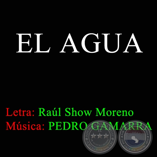 EL AGUA - Música: PEDRO GAMARRA
