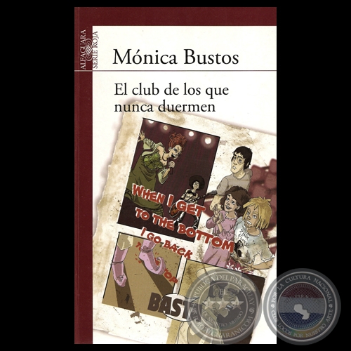 EL CLUB DE LOS QUE NUNCA DUERMEN, 2012 - Por MÓNICA BUSTOS