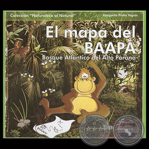 EL MAPA DEL BAAPA - COLECCIÓN NATURALEZA AL NATURAL - Autora: MARGARITA PRIETO YEGROS - Año 2010