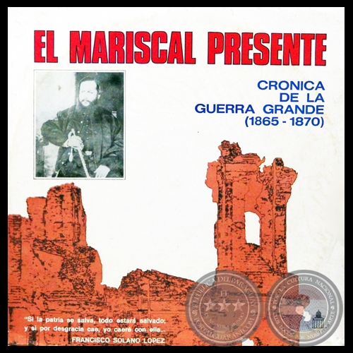 EL MARISCAL PRESENTE - TEXTO:  ELVIO ROMERO