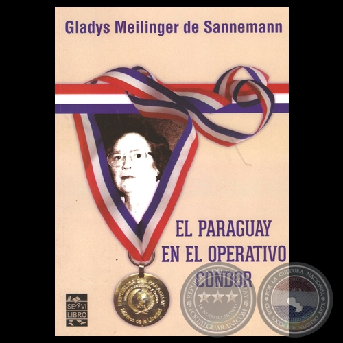 EL PARAGUAY EN EL OPERATIVO CÓNDOR, 2013 - Por GLADYS MEILINGER DE SANNEMANN