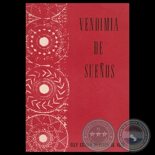 VENDIMIA DE SUEÑOS - Poemario de ELLY ESTHER MERCADO DE VERA - Año 1972