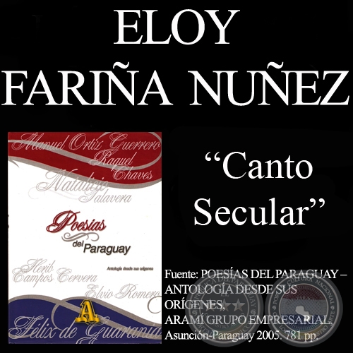 CANTO SECULAR - Poesía de ELOY FARIÑA NÚÑEZ