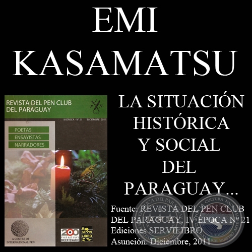LA SITUACIN HISTRICA Y SOCIAL DEL PARAGUAY Y SU REPERCUSIN EN LA LITERATURA - Por EMI KASAMATSU