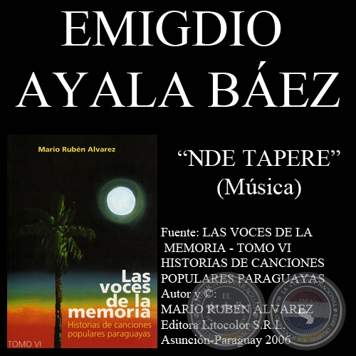 NDE TAPERE - Música: EMIGDIO AYALA BÁEZ - Letra : JUAN E. ÁLVAREZ
