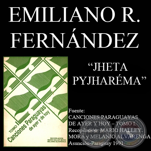 JHETA PYJHARÉMA - Letra de EMILIANO R. FERNÁNDEZ