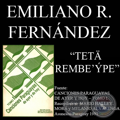 TETÄ REMBE’ÝPE - Letra de EMILIANO R. FERNÁNDEZ
