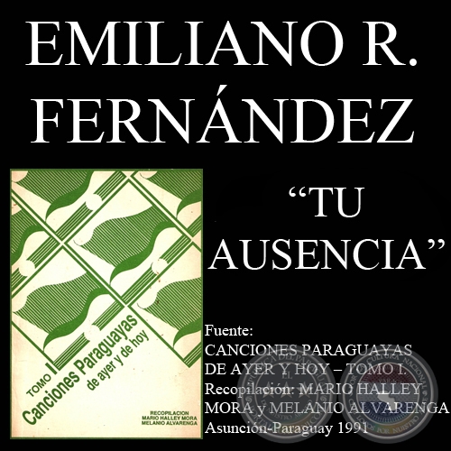 TU AUSENCIA - Letra de EMILIANO R. FERNÁNDEZ