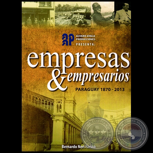 EMPRESAS & EMPRESARIOS: PARAGUAY 1870 - 2013 - Año 2013