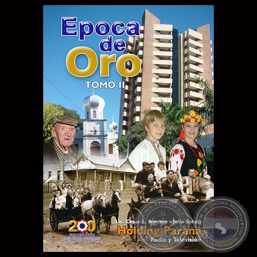 ÉPOCA DE ORO – TOMO II, 2012 - Por JULIO SOTELO y CESAR L. BENÍTEZ