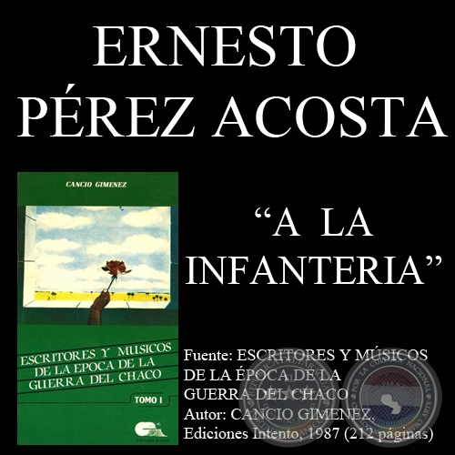 A LA INFANTERIA (Poesía de ERNESTO PÉREZ ACOSTA)
